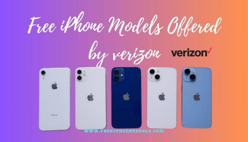 free iPhone from verizon​