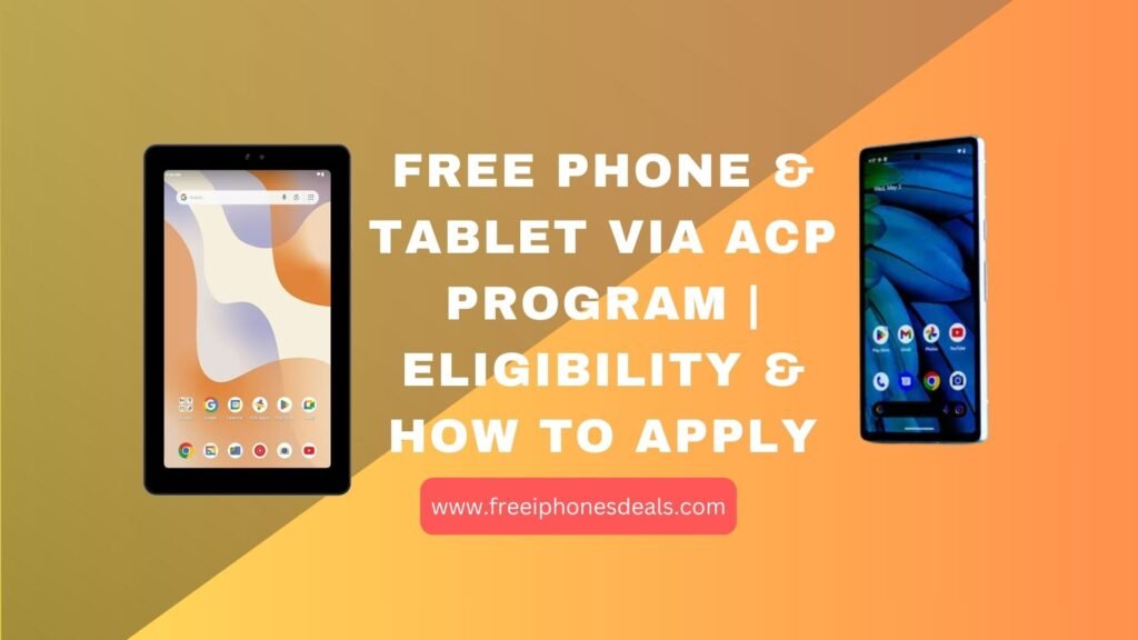 acp program free phone and tablet