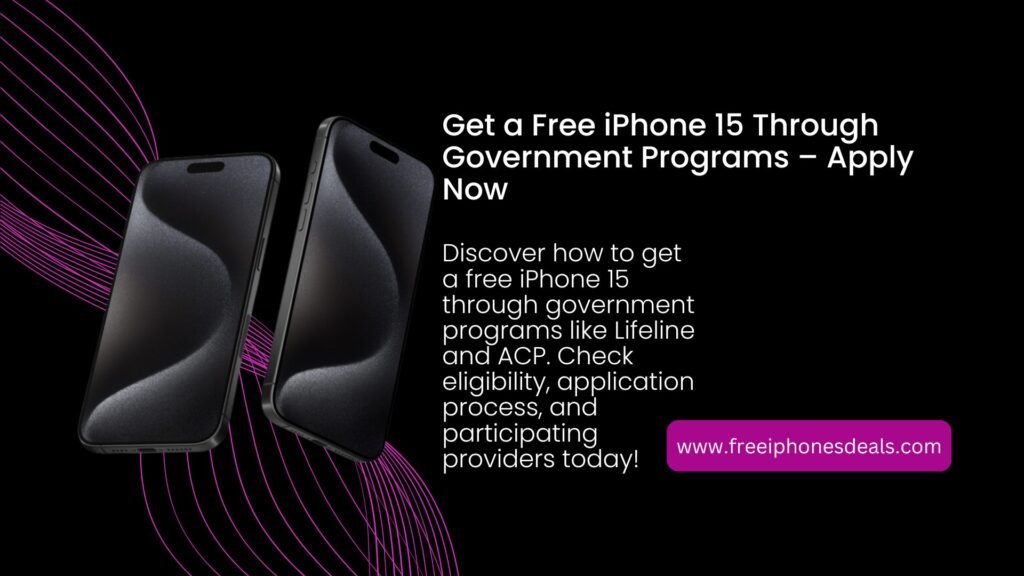 Free iphone 15 Government Program