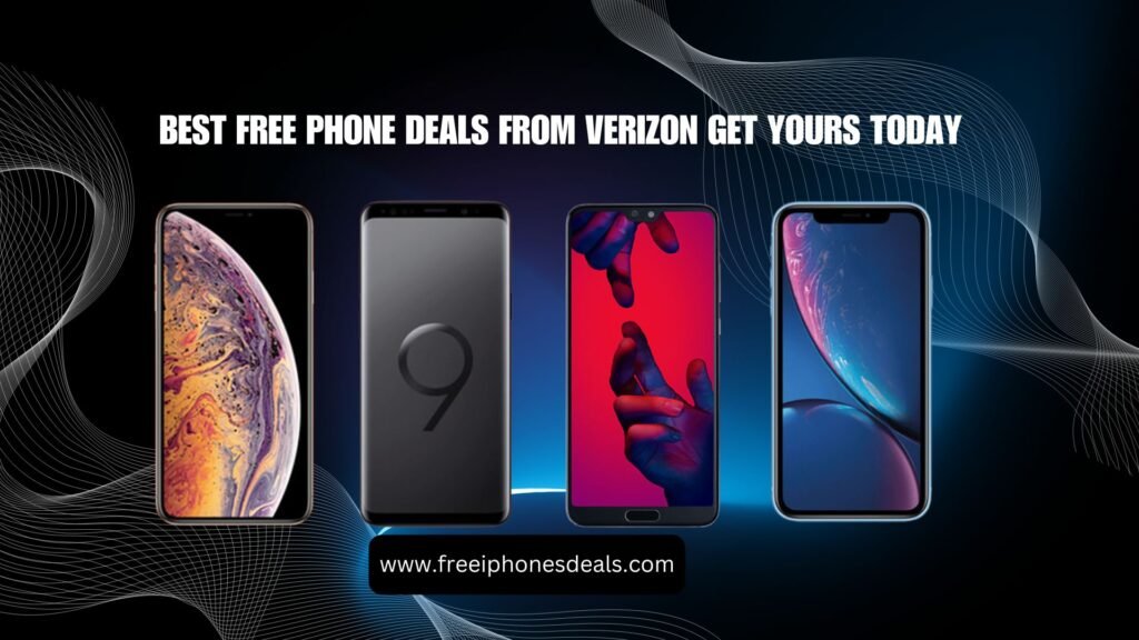 free phone deals from Verizon​