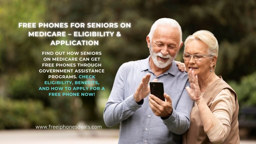 free phones for seniors on medicare